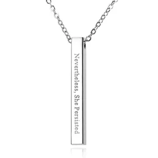 Nevertheless She Persisted 励志刻字项链 不锈钢镜面抛光长方形条状吊坠 可定制文字 钢色锁骨链 50cm 女性轻奢礼物